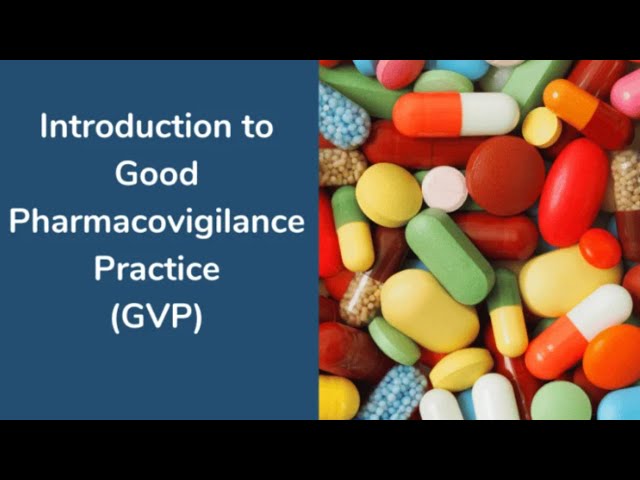 Introduction to Good Pharmacovigilance Practice (GVP) - Online Course