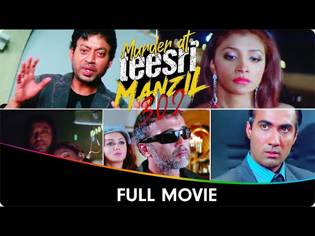 Murder At Teesri Manzil 302 - Hindi Full Movie - Irrfan Khan, Deepal Shaw, Nausheen Ali, Lucky Ali