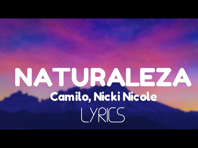 Camilo, Nicki Nicole - Naturaleza (Lyrics)