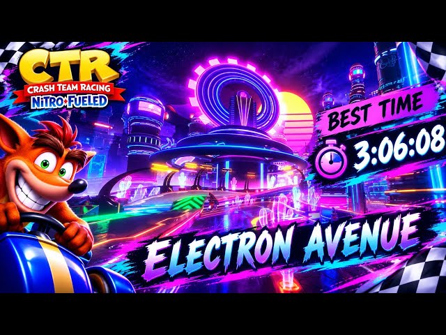 CTR NF – [ELECTRON AVENUE] | Developer Time Trial