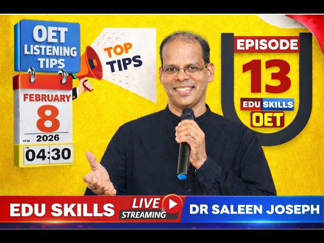 Edu Skills OET Reading and Listening Tips and Tricks - Episode 13 - Dr Saleen –Real Exam Strategies!