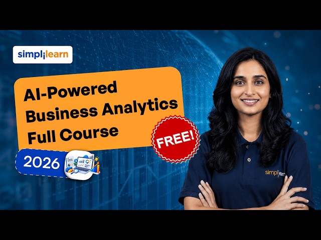 AI-Powered Business Analytics Full Course | Complete Analytics Training | Simplilearn