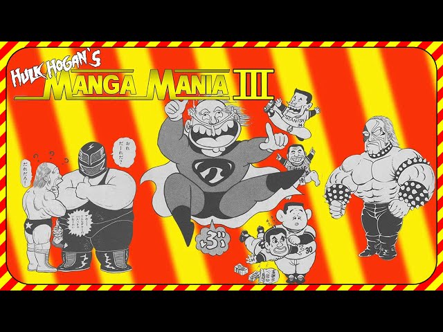 Hulk Hogan's Manga Mania 3!! Even More WWF / WWE Pro Wrestling Comics From Japan!