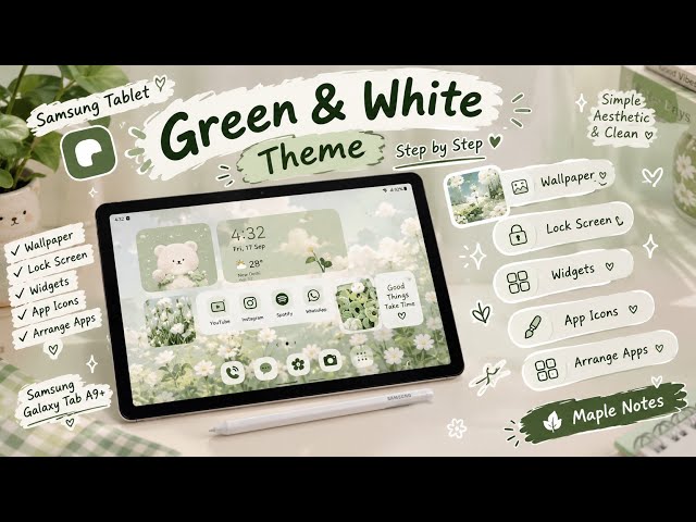 💚🤍✨ I Created a Green & White Theme on My Samsung Galaxy Tab A9+! | Aesthetic Customization ✨🤍💚