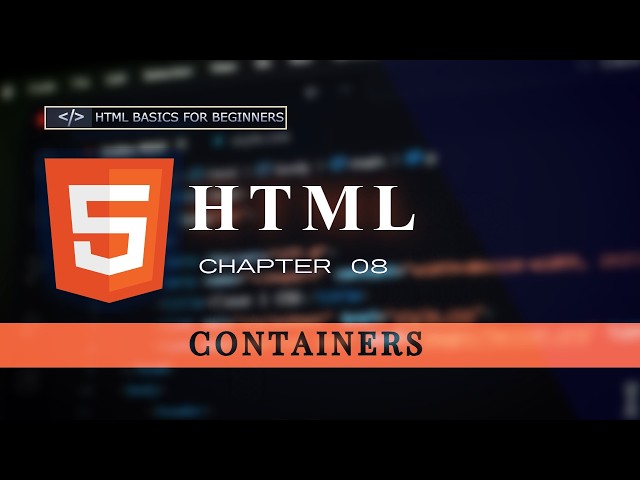 HTML Full  Course in Urdu / Hindi | CHAPTER 08: CONTAINERS |Full HTML Tutorial