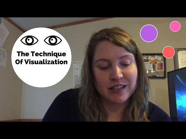 The Technique of Visualization