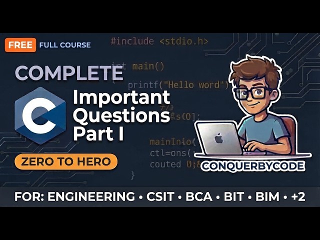 C Programming #10: Important Questions Part 1 | for Engineering, CSIT, BCA, BIT, & BIM Students