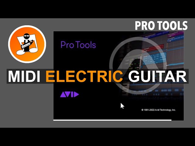 Create a Midi Electric Guitar in Pro Tools