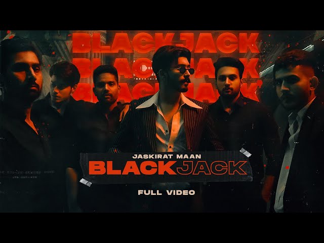BLACKJACK (Official video) - freestyle punjabi rap | JASKIRAT MAAN | Prod by. Xtatic Muzic