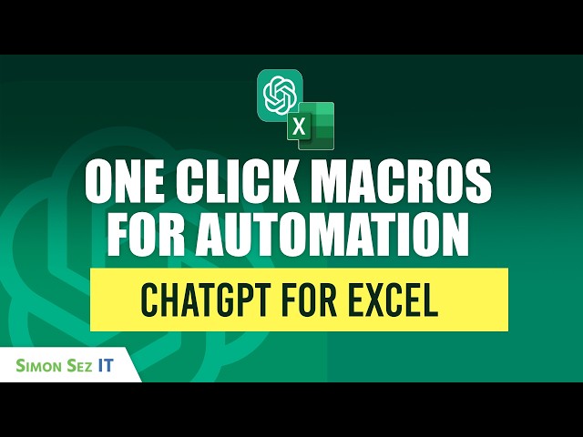 ChatGPT for Excel: One-Click Macros to Stop Doing the Same Task Twice