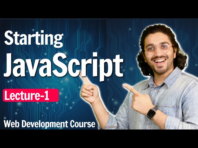 Javascript Introduction | Lecture 1 | Web Development Course