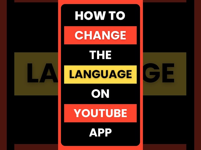 How Do I Change the Language on YouTube App