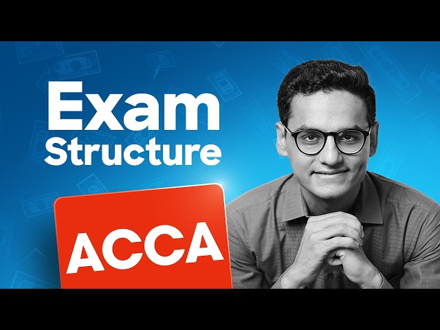 🚀 Cracking the ACCA Exam Structure! Everything You Need to Know! 📚💡
