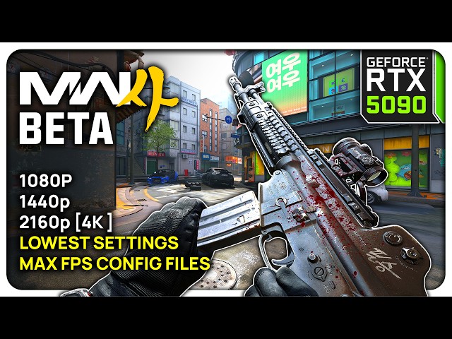 COD MW4 Beta RTX 5090 Benchmark + Max FPS Config Files (1080p/1440p/4K DLSS Lowest Settings)