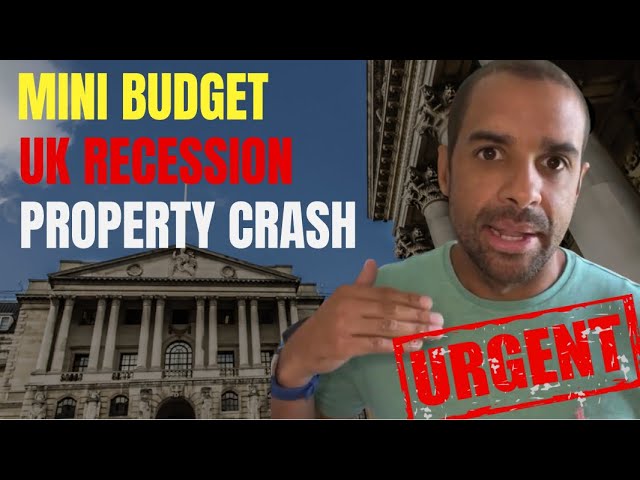 Mini budget / UK recession / property crash