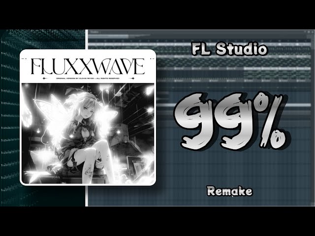 clovis reyes - fluxxwave (FL Studio Remake) + FLP