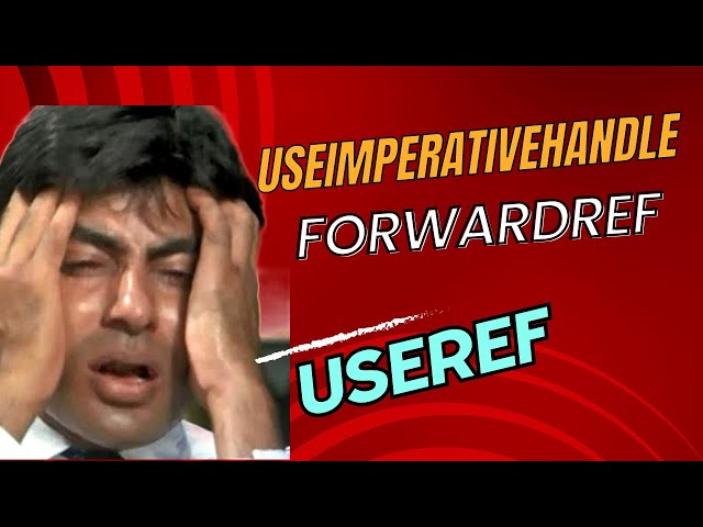 React Hooks - useRef | forwardRef | useImperativeHandle SIMPLIFIED !!