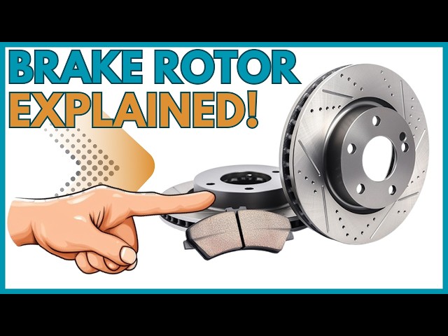 Brake Rotor Explained | Types, Functions & How It Works