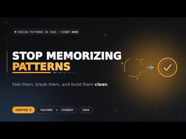 Design Pattern Ch.0 - Stop Memorizing Design Patterns. Do This Instead.