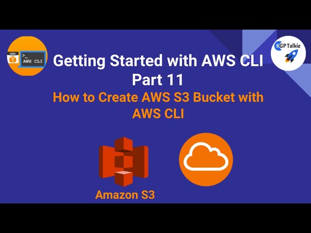 AWS CLI Tutorial 11- How to Create AWS S3 Bucket with AWS CLI