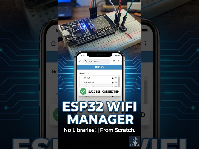 ESP32 WiFi Manager From Scratch (No Libraries!)