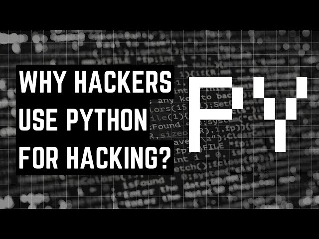 HACKERS use PYTHON for HACKING. HERE'S WHY?