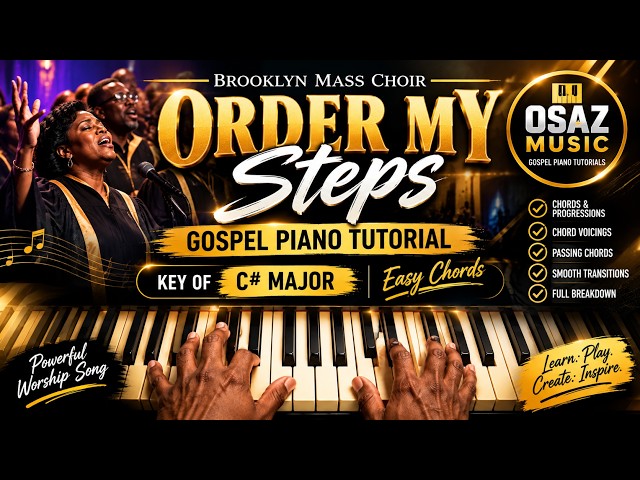 Order My Steps – Brooklyn Mass Choir | Gospel Piano Tutorial in C♯ Major | Easy Chords