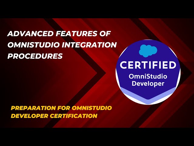 Advanced Features of OmniStudio Integration Procedures | Challenges 1 to 4