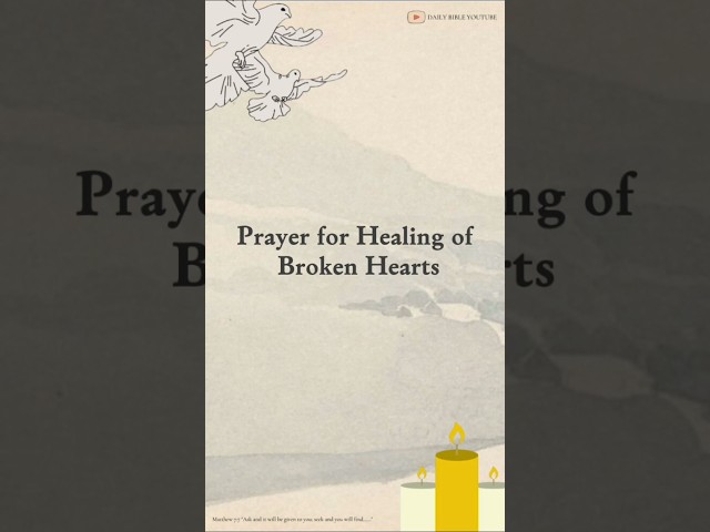 Prayer for Healing of Broken Hearts #shorts #prayers #dailyprayers