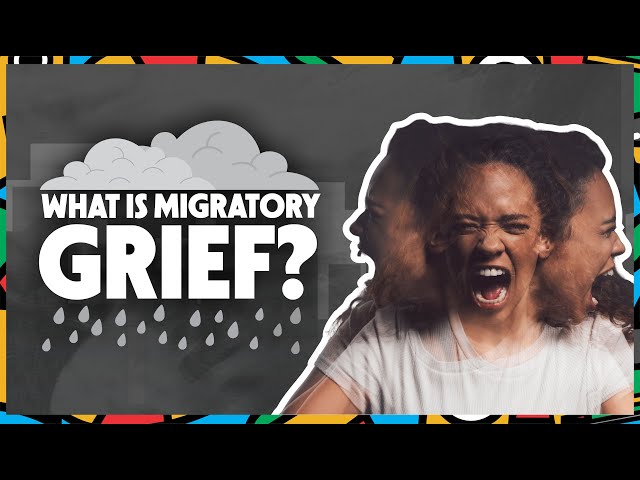 Migratory Grief | The Emotion Nobody Names
