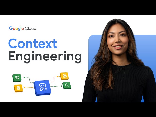 Context engineering explained: What every AI developer should know