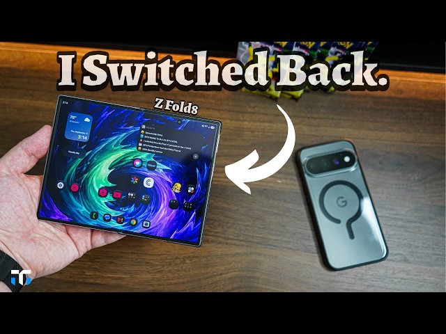I Switched From the Pixel 11 Pro Back To The Galaxy Z Fold8!