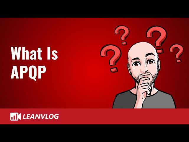 What is APQP | Advanced Product Quality Planning Explained