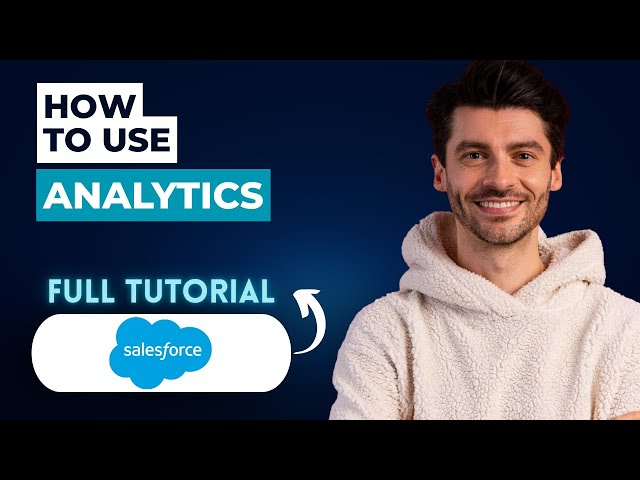 How to Use Salesforce Analytics [2026 Full Guide]