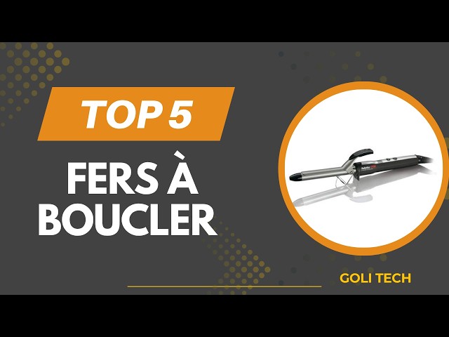 Top 5 des Meilleurs Fers à Boucler en 2026 –Fers à Boucler Comparatif & Avis Complets