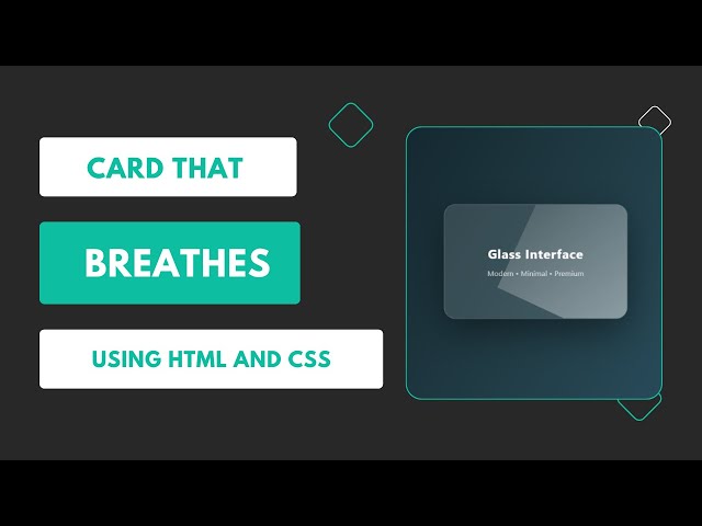Card That Breathes | HTML CSS