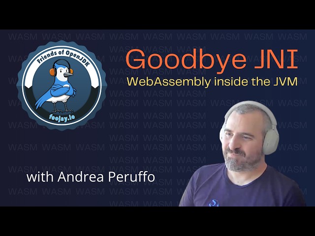 The End of JNI Pain: WebAssembly Is Quietly Replacing Native Libraries in Java (Foojay Podcast #98)
