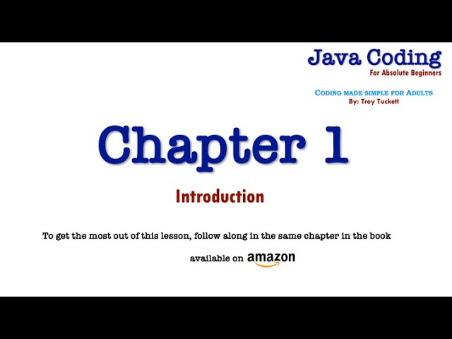 Java Coding for Absolute Beginners – Chapter 1 – Introduction