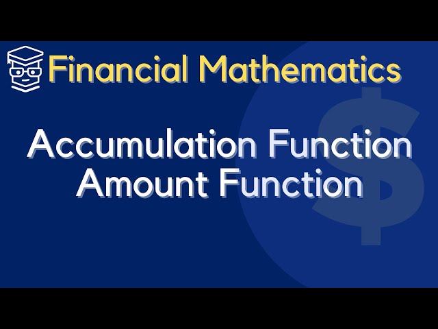Accumulation and Amount Function [Financial Mathematics]