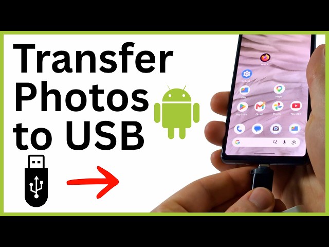 How to Transfer Android Phone Photos to USB Drive