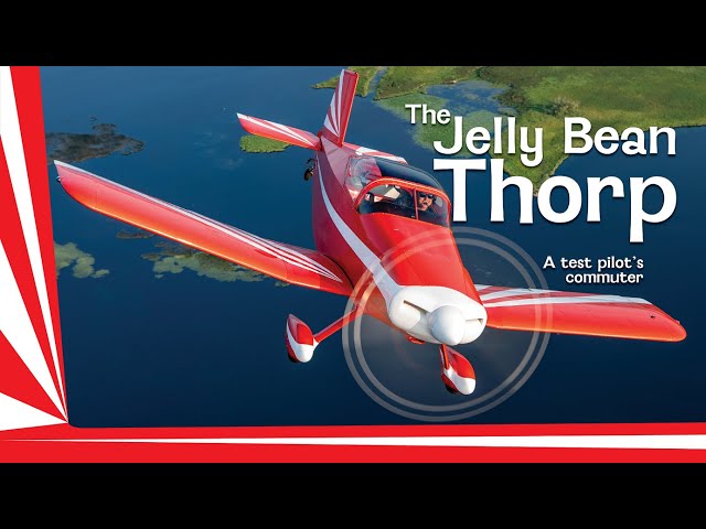 The Jelly Bean Thorp | A test pilot's commuter