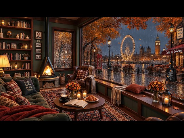 Autumn Jazz Café by the Riverside London🍂Warm Fireplace, Gentle Rain & Relaxing Soft Jazz for Study
