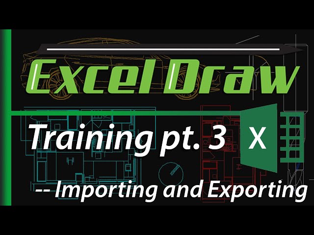 Excel Draw v6.2 Training Video 3 - Importing and Exporting in Excel Draw