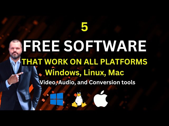 5 best FREE Cross-Platform Software Applications  Windows, Linux, and Mac.