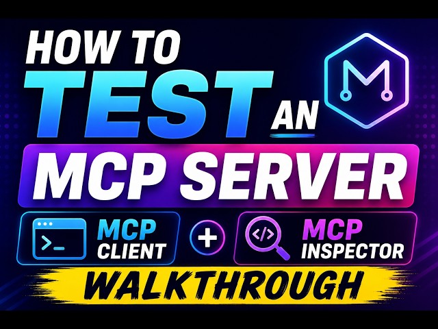 MCP Client & MCP Inspector Explained (Test Your MCP Server Like Postman)