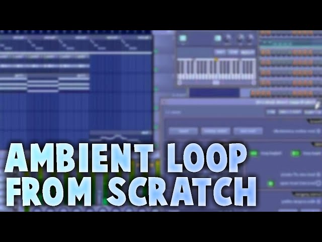 HOW to MAKE an AMBIENT MELODY LOOP from SCRATCH (FL Studio)