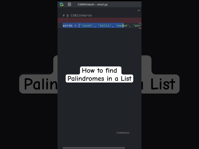 How to find Palindromes in a List in Python #cswithharsh #coding #python #pythontutorial #shorts