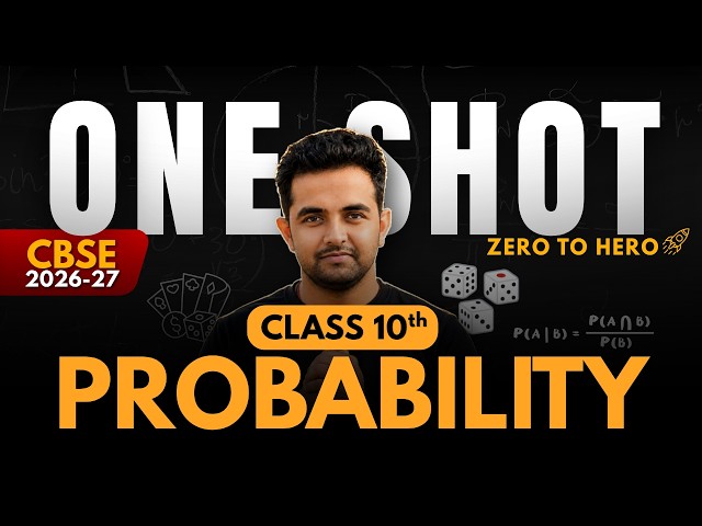 🚀PROBABILITY🎯One Shot | Complete Chapter | Class 10 Maths | CBSE 2027 | ZERO TO HERO