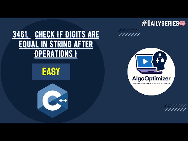 Leetcode 3461 | Check If Digits Are Equal in String After Operations I | Easy Solution + Code