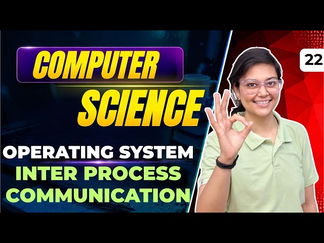 Operating System | Inter Process Communication (IPC) | Computer Science By Aditi Mam | Bits & Bytes